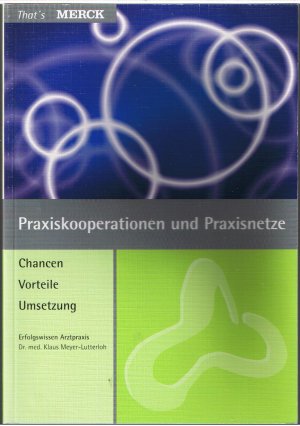 gebrauchtes Buch – Klaus Meyer-Lutterloh – Praxiskooperationen und Praxisnetze - Chance - Vorteile - Umsetzung