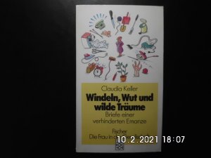 gebrauchtes Buch – Claudia Keller – Windeln, Wut und wilde Träume - Briefe einer verhinderten Emanze