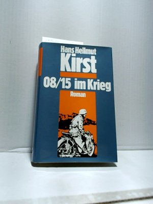 gebrauchtes Buch – KIRST, Hans Hellmut – 08/15 im Krieg : Roman.