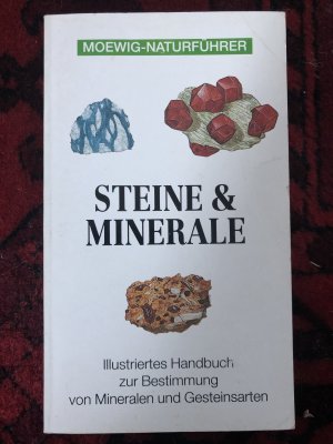 Steine & Minerale. Moewig-Naturführer