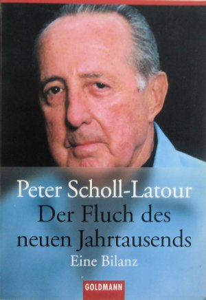 gebrauchtes Buch – Peter Scholl-Latour – Der Fluch des neuen Jahrtausends - Eine Bilanz