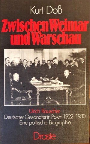 gebrauchtes Buch – Kurt Doss – Zwischen Weimar und Warschau. Deutscher Gesandter in Polen 1922-1930. Eine politische Biographie