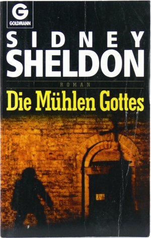 gebrauchtes Buch – Sidney Sheldon / Übers – Die Mühlen Gottes