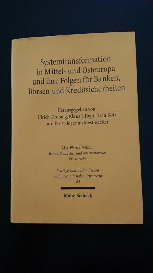 Systemtransformation in Mittel- und Osteuropa und ihre Folgen für Banken, Börsen und Kreditsicherheiten