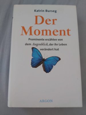 Der Moment