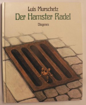 gebrauchtes Buch – Luis Murschetz – Der Hamster Radel