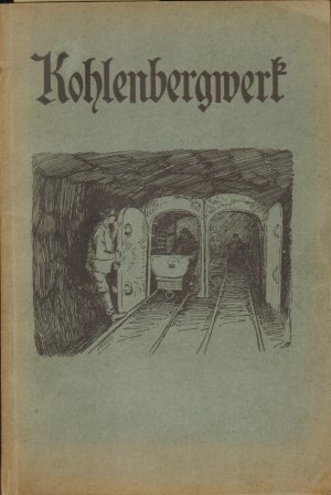 antiquarisches Buch – Otto Saure – Kohlenbergwerk