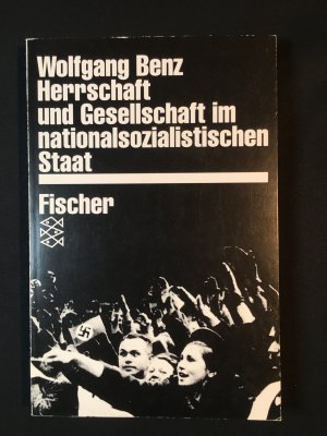 gebrauchtes Buch – Wolfgang Benz – Herrschaft und Gesellschaft im nationalsozialistischen Staat