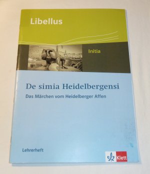 Libellus - Initia De simia Heidelbergensi Das Märchen vom Heidelberger Affen Lehrerheft | Klasse 8/9 keine Eintragungen, leichte Gebrauchsspuren