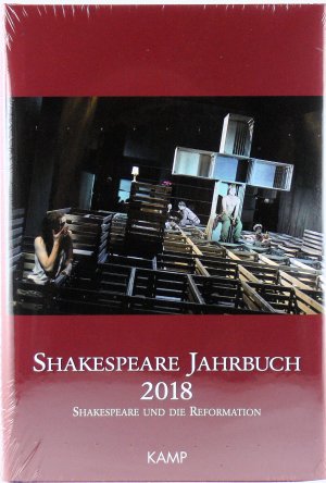 neues Buch – Deutsche Shakespeare-Gesellschaft – Shakespeare Jahrbuch 2018. Shakespeare und die Reformation. Shakespeare Jahrbuch 154.