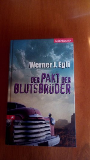 gebrauchtes Buch – Egli, Werner J – Der Pakt der Blutsbrüder