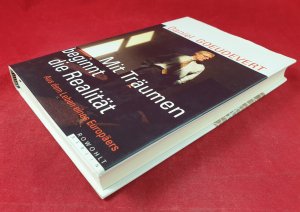 gebrauchtes Buch – Daniel Goeudevert – Mit Träumen beginnt die Realität