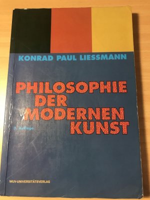 gebrauchtes Buch – Liessmann, Konrad P – Philosophie der modernen Kunst