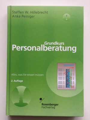 gebrauchtes Buch – Hillebrecht, Steffen W – Grundkurs Personalberatung - Alles, was Sie wissen müssen