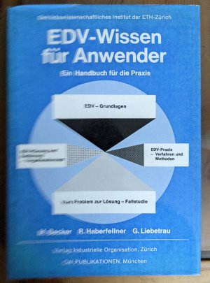 EDV-Wissen für Anwender. Ein Handbuch für die Praxis. Zürich: Verlag Industrielle Organisation, 1982. XI, 616 Seiten mit Abbildungen und Register. Pappband […]