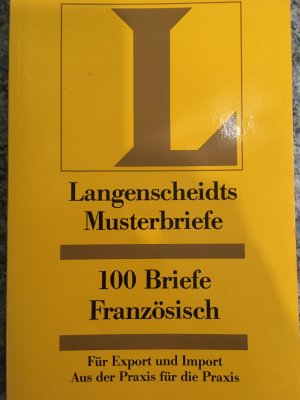 Langenscheidts Musterbriefe - 100 Briefe für Export und Import