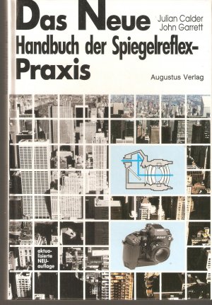 Das neue Handbuch der Spiegelreflexpraxis