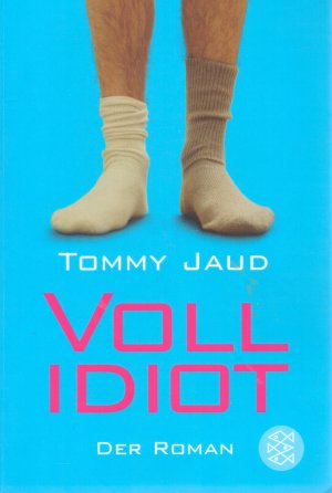 gebrauchtes Buch – Tommy Jaud – Vollidiot - Der Roman