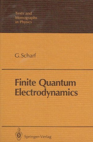 gebrauchtes Buch – G Scharf – Finite Quantum Electrodynamics (Theoretical and Mathematical Physics).
