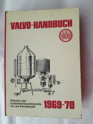 Valvo Handbuch Röhren und Halbleiterbauelemente für die Kernphysik 1969-70