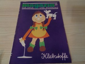 Magazin für Haus und Wohnung. Heft 1/1971 Titelthema: Klebstoffe