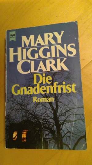 gebrauchtes Buch – Clark, Mary Higgins – Die Gnadenfrist