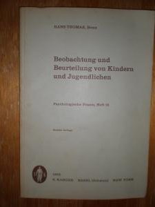 Beobachtung und Beurteilung von Kindern und Jugendlichen,Psycholigische Praxis,Heft 15