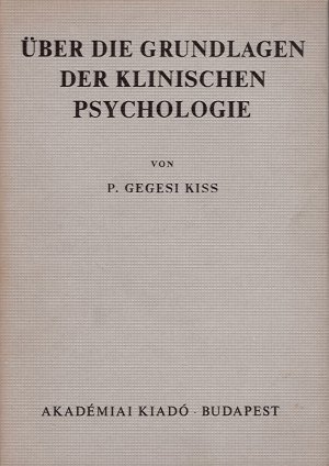 antiquarisches Buch – Gegesi Kiss – Über die Grundlagen der klinischen Psychologie