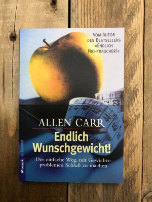 gebrauchtes Buch – Allen Carr – Endlich Wunschgewicht! - Der einfache Weg, mit Gewichtsproblemen Schluss zu machen