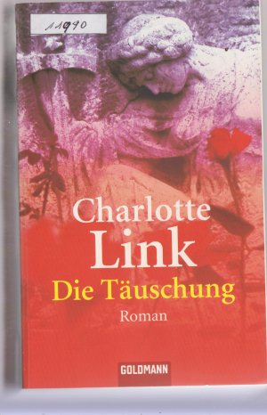 gebrauchtes Buch – Charlotte Link – Die Täuschung