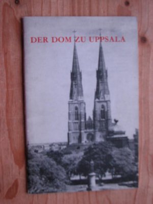 gebrauchtes Buch – Mats Amark – Der Dom zu Uppsala. Kurzgefasster Führer