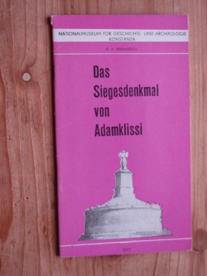 Das Siegesdenkmal von Adamklissi. A. V. Radulescu