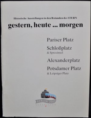 Historische Ausstellungen in den Rotunden des STERN. gestern, heute...morgen.