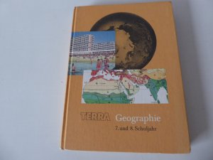 TERRA. Geographie 7. und 8. Schuljahr. Mit der Erde und ihren Gesetzen leben. Hardcover