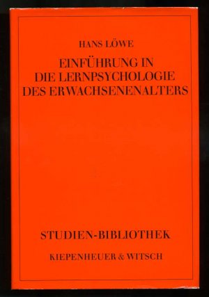 Einführung in die Lernpsychologie des Erwachsenenalters ° STUDIEN-BIBLIOTHEK