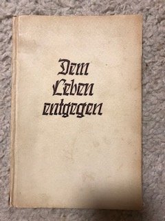 antiquarisches Buch – Margarete Nicolmann – Dem Leben entgegen