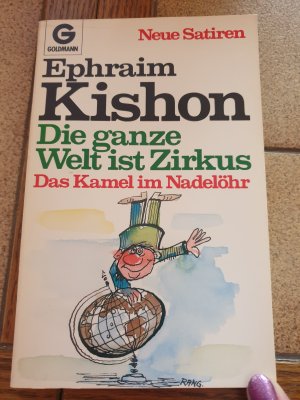 gebrauchtes Buch – Ephraim Kishon – Das Kamel im Nadelöhr / Die ganze Welt ist Zirkus