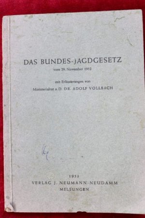 antiquarisches Buch – Dr. A. Vollbach – Das Bundes-Jagdgesetz vom 29.11.1952