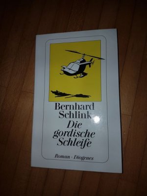 gebrauchtes Buch – Bernhard Schlink – Die gordische Schleife