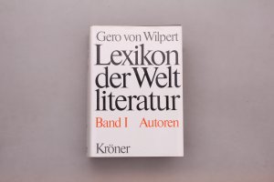 LEXIKON DER WELTLITERATUR. Biographisch-bibliographisches Handwörterbuch nach Autoren und anonymen Werken (ISBN 9783643900050)