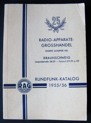 Handbuch des Rundfunk- und Fernseh-Großhandels 1955/56 - Rundfunk-Katalog 1955/56