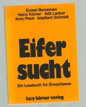 gebrauchtes Buch – Borneman, Ernest; Lankor – Eifersucht /Ein Lesebuch für Erwachsene