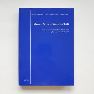 Ethos - Sinn - Wissenschaft