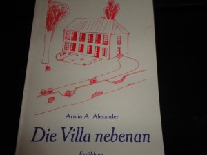 Die Villa nebenan - Erzählung - sehr selten!