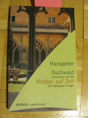 gebrauchtes Buch – Hanspeter Oschwald – Kloster auf Zeit