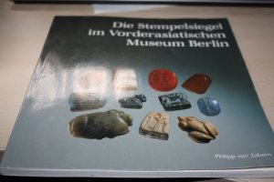 gebrauchtes Buch – Jakob-Rost, Liane und Iris Gerlach – Die Stempelsiegel im Vorderasiatischen Museum