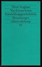 gebrauchtes Buch – Dieter Senghaas – Von Europa lernen: Entwicklungsgeschichtliche Betrachtungen. -