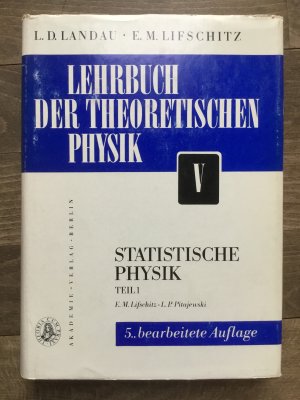 Lehrbuch der theoretischen Physik V, Statische Physik Teil 1, 5. bearbeitete Auflage