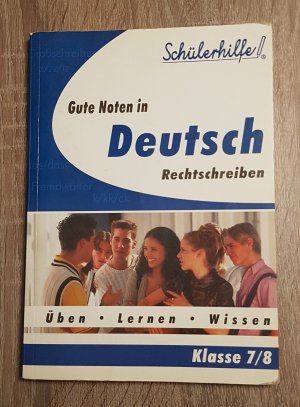 gebrauchtes Buch – Ingo Müller – Gute Noten in Deutsch Rechtschreiben Klasse 7-8 Schülerhilfe Üben Lernen Wissen