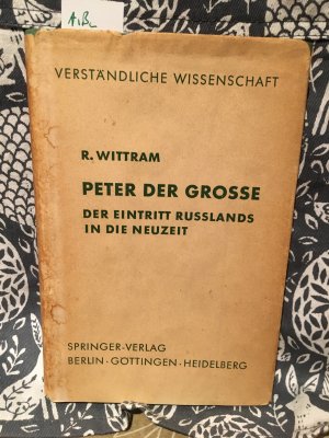 antiquarisches Buch – Reinhard Wittram – Peter der Große. Der Eintritt Russlands in die Neuzeit